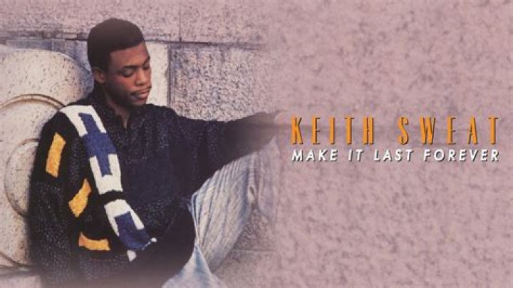 What Millennials Should Know About… Keith Sweat’s ‘Make It Last Forever’